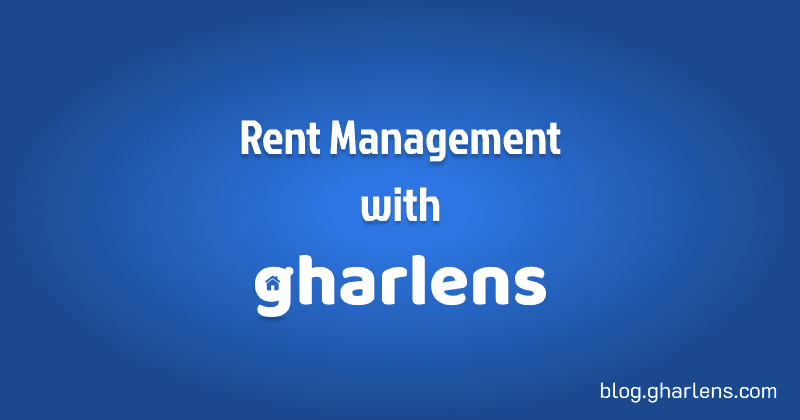 Rent Management with Gharlens